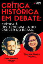 Crítica Histórica Crítica à Historiografia do Câncer (1)