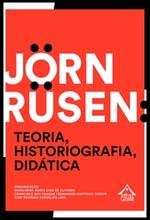 Jorn Rusen Teoria Historiografia Didatica2